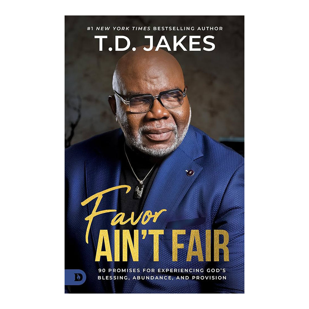 Favor Ain't Fair: 90 Promises for Experiencing God's Blessing, Abundance, and Provision