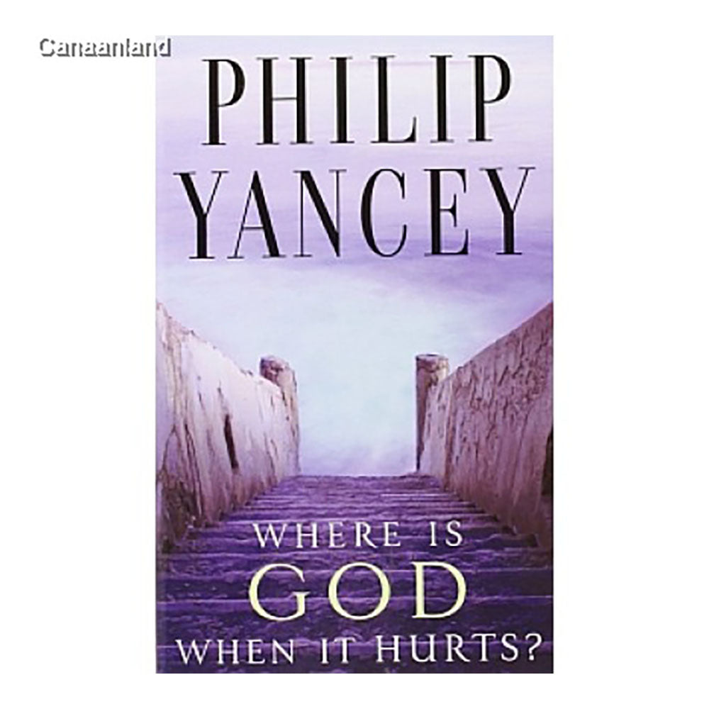 Where is God When It Hurts?
