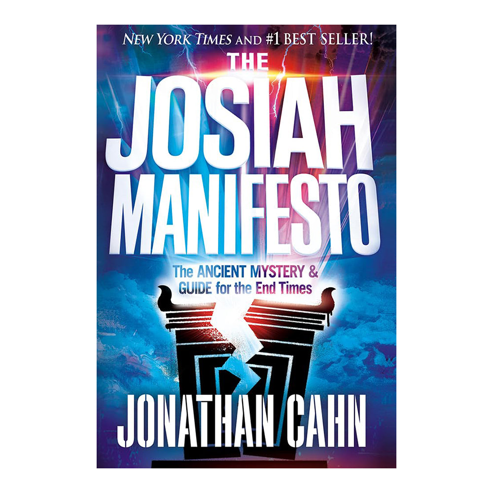 The Josiah Manifesto: The Ancient Mystery & Guide for the End Times, Hardcover w/ Jacket