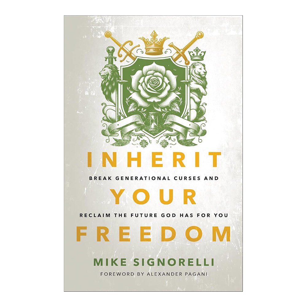 Inherit Your Freedom: Break Generational Curses and Reclaim the Future God Has for You