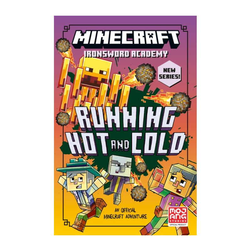 Running Hot and Cold (Minecraft: Ironsword Academy #3) by Mojang AB
