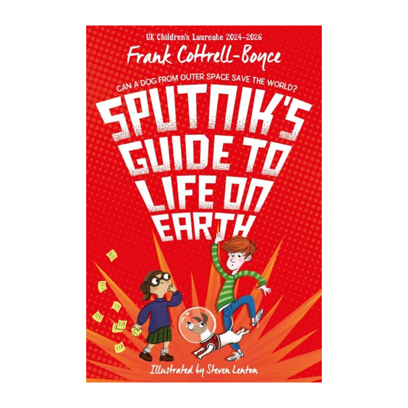 Sputnik's Guide to Life on Earth by Frank Cottrell-Boyce