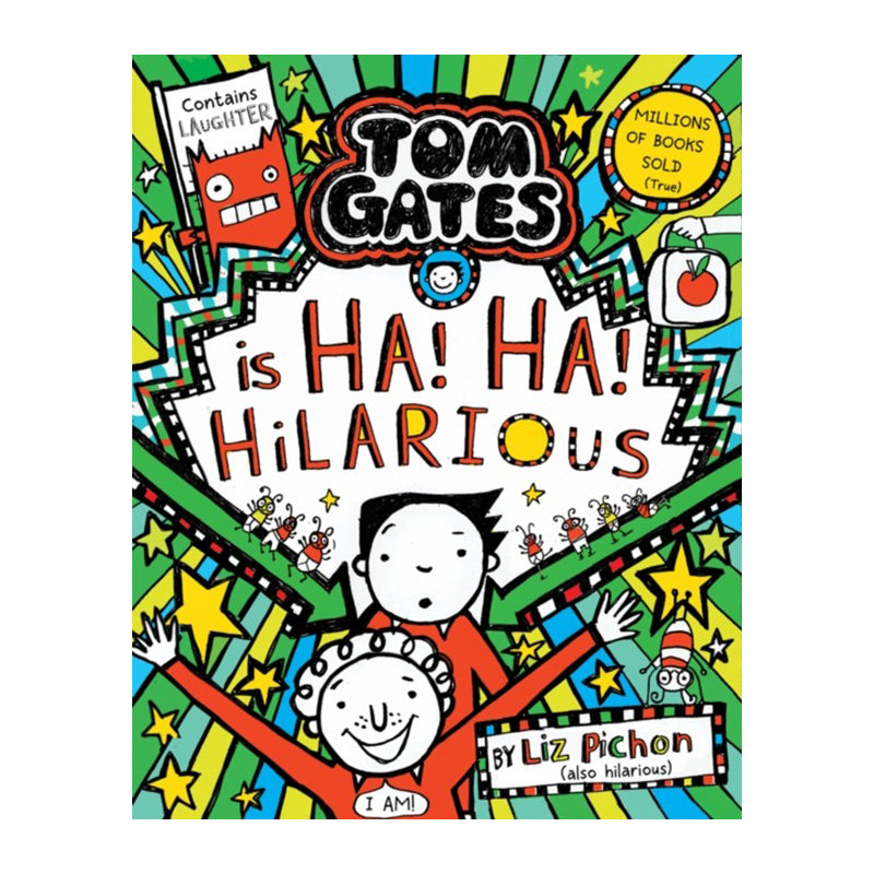 Tom Gates is Ha! Ha! Hilarious (Tom Gates #23) by Liz Pichon