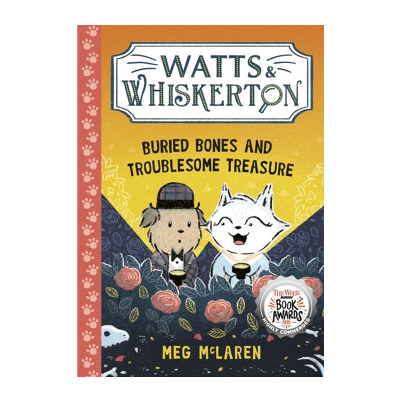 Buried Bones and Troublesome Treasure (Watts & Whiskerton #1) by Meg McLaren