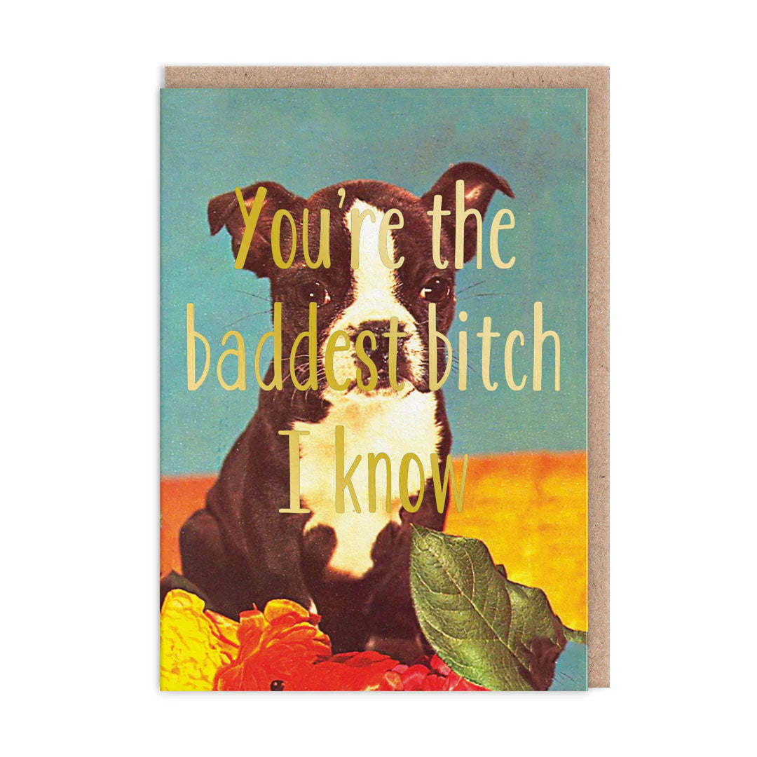 OHH DEER Card Baddest Bitch I Know