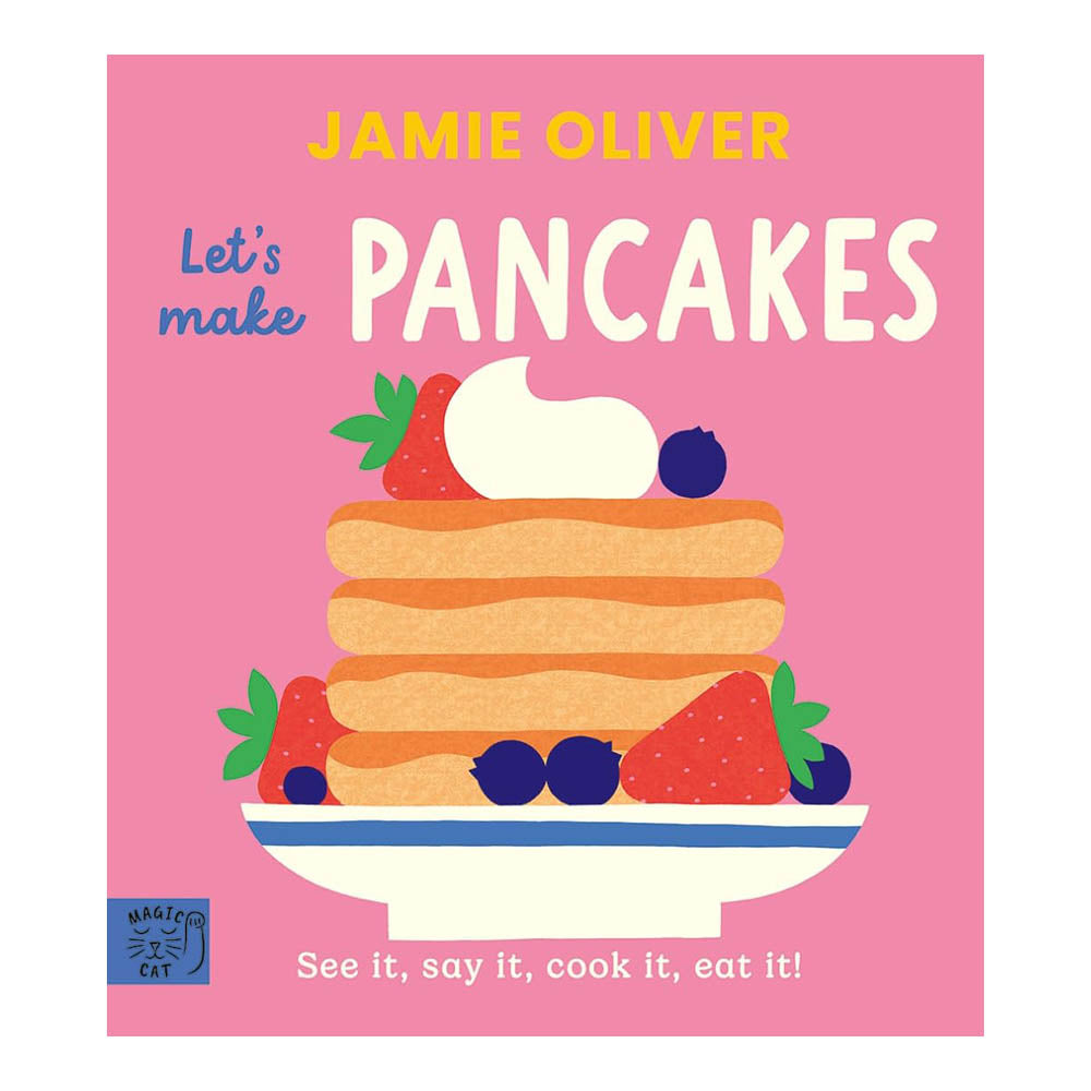 Let's Make Pancakes (Jamie's Little Food Library) by Jamie Oliver