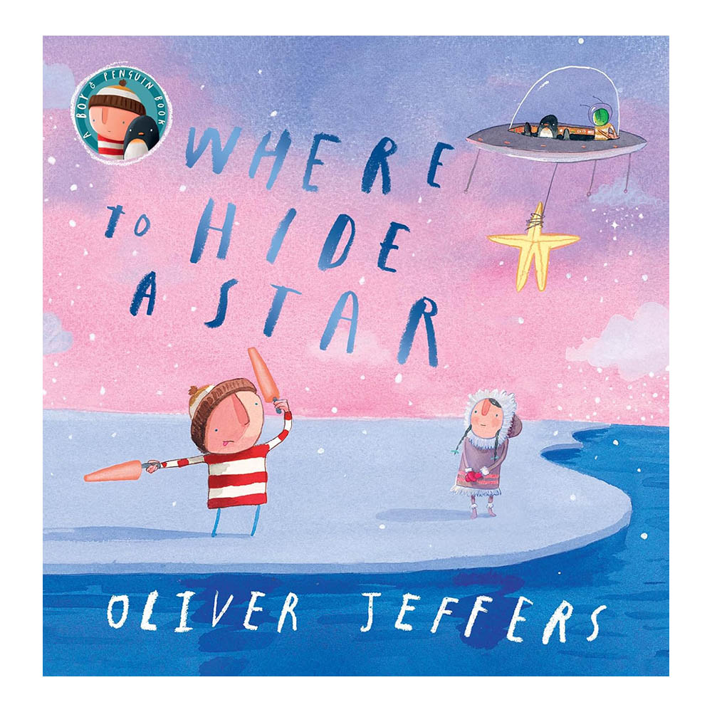 Where to Hide a Star by Oliver Jeffers