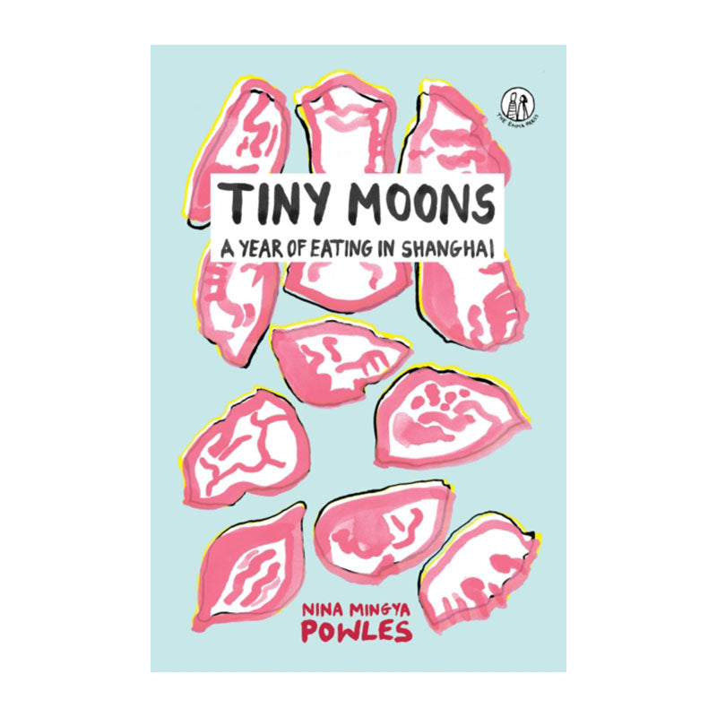Tiny Moons by Nina Mingya Powles