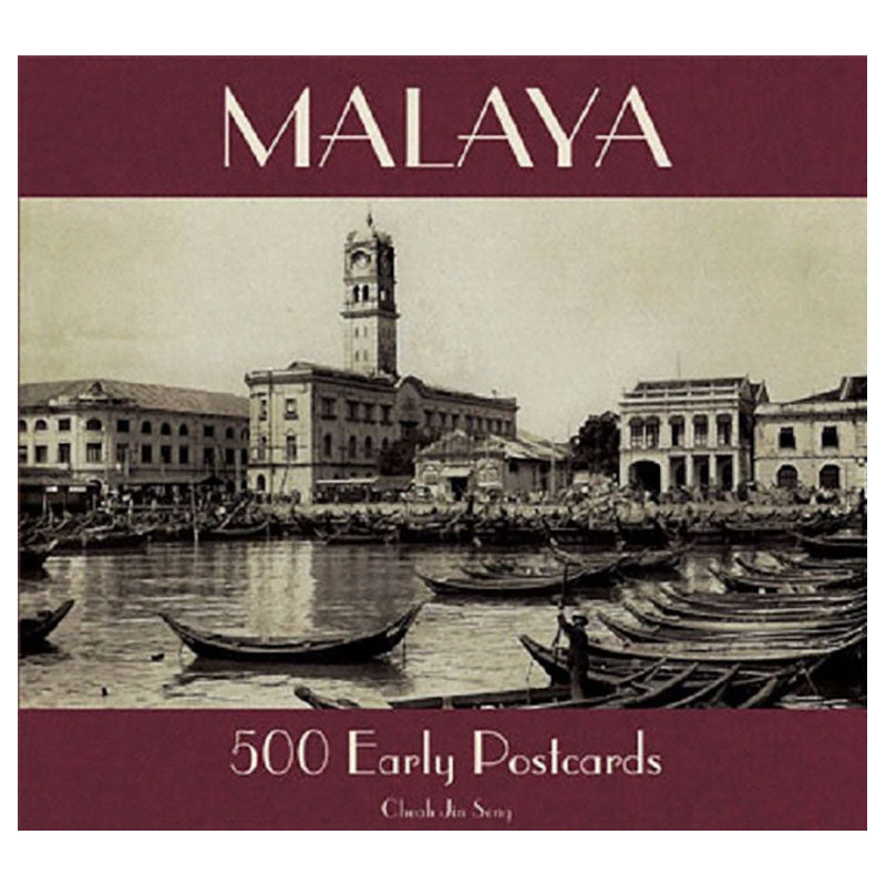 Malaya: 500 Early Postcards by Cheah Jin Seng