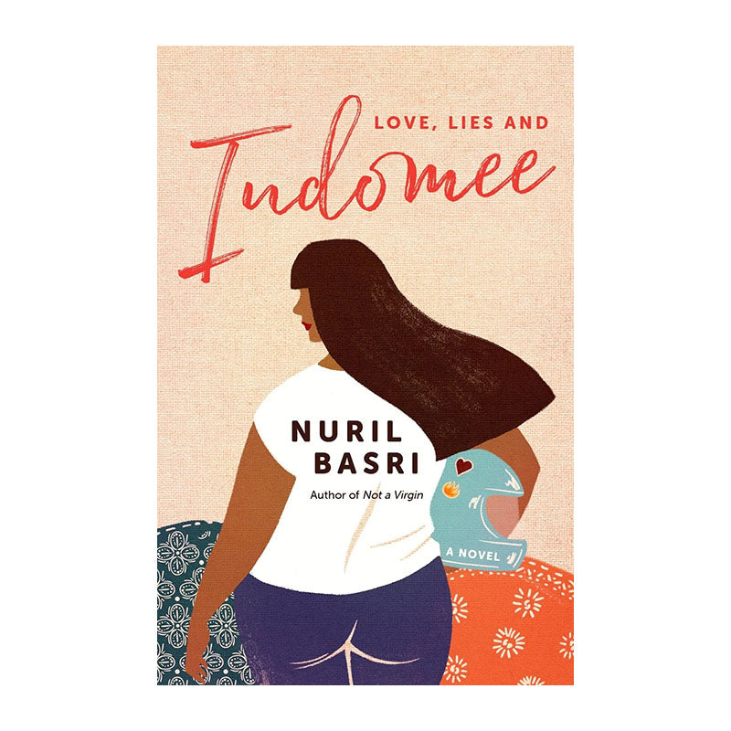 Love, Lies and Indomee by Nuril Basri
