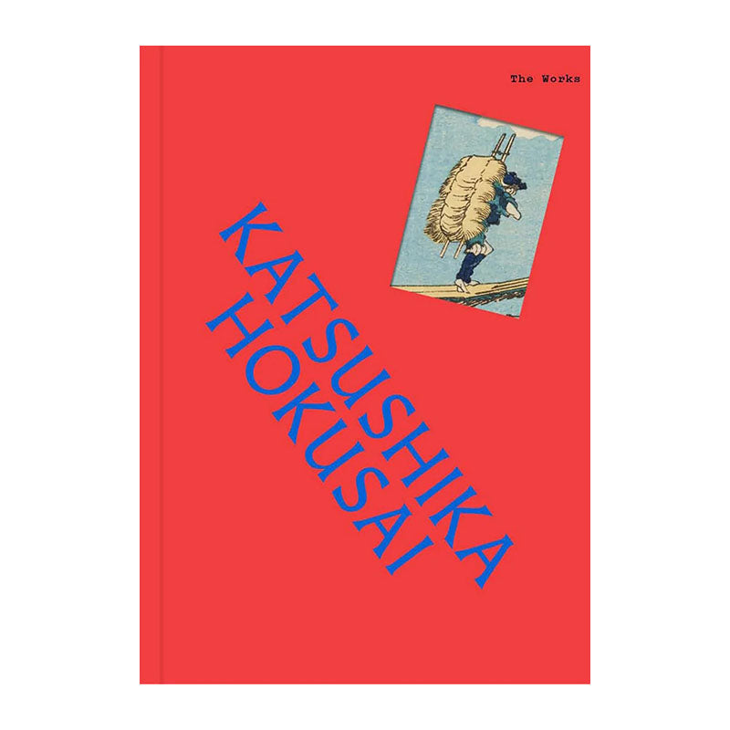 The Works: Katsushika Hokusai by Sally Grant