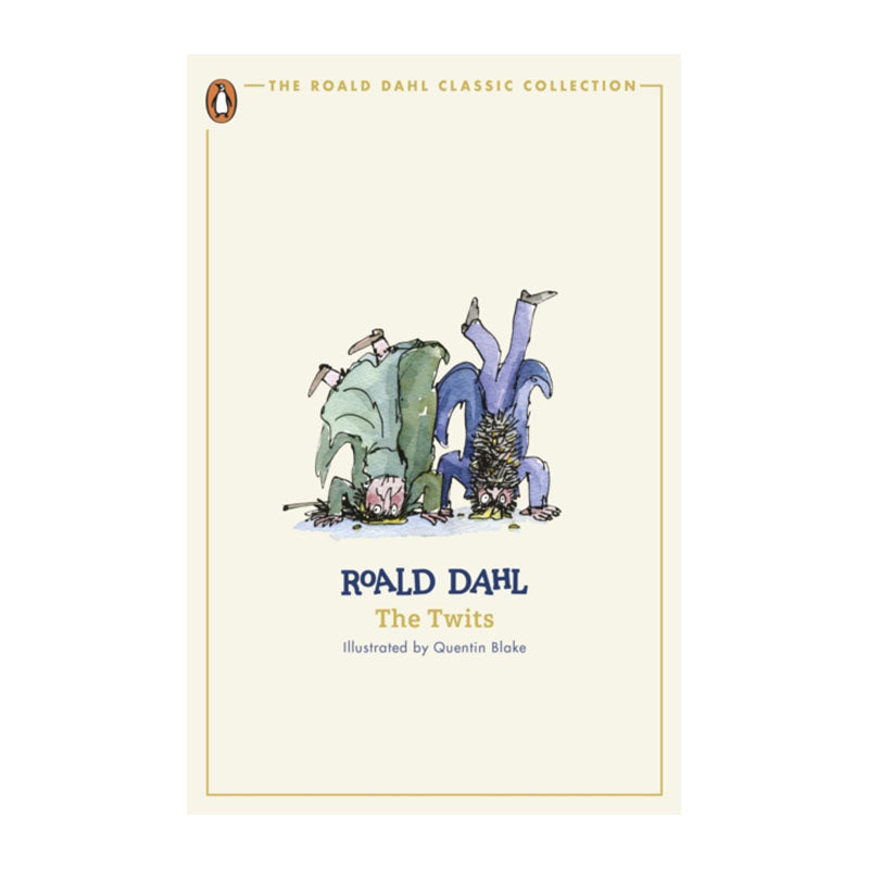 The Twits (The Roald Dahl Classic Collection) by Roald Dahl