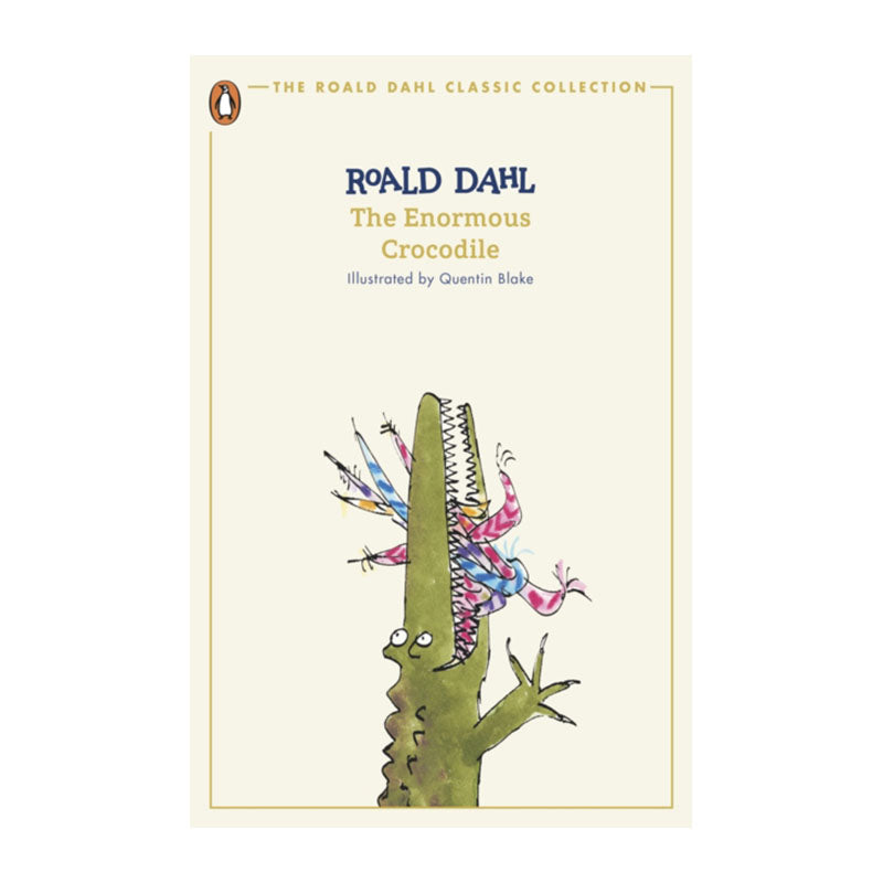 The Enormous Crocodile (The Roald Dahl Classic Collection) by Roald Dahl