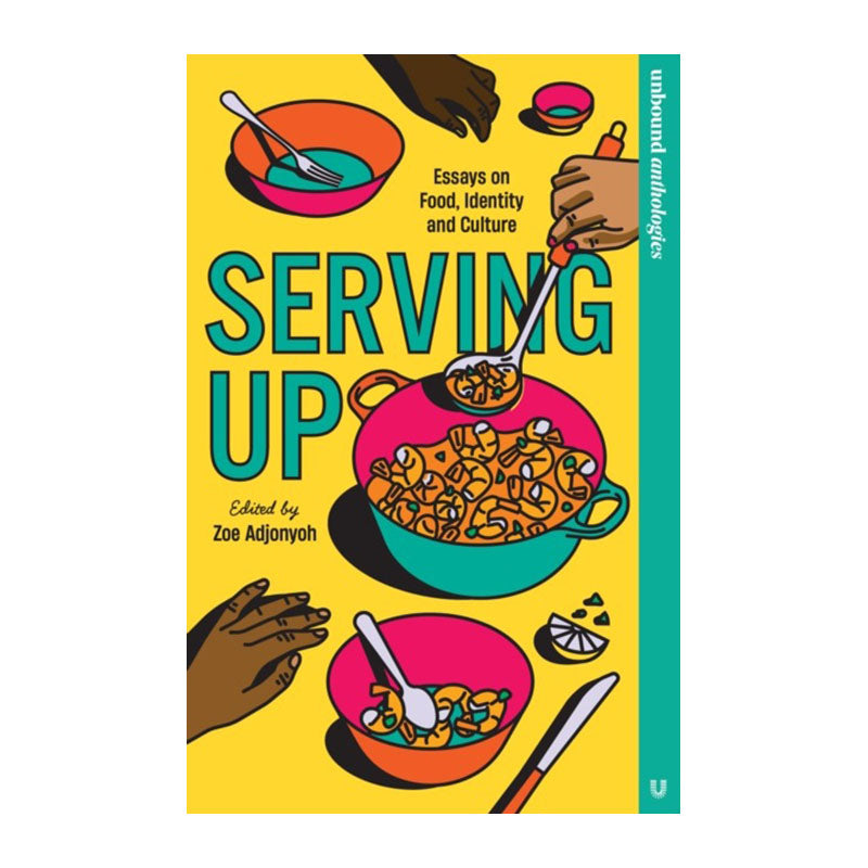 Serving Up by Zoe Adjonyoh
