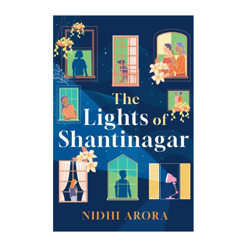 The Lights of Shantinagar by Nidhi Arora