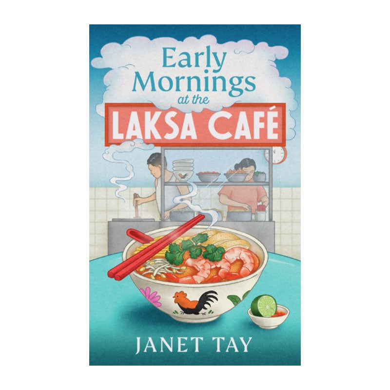 Early Mornings at the Laksa Cafe by Janet Tay