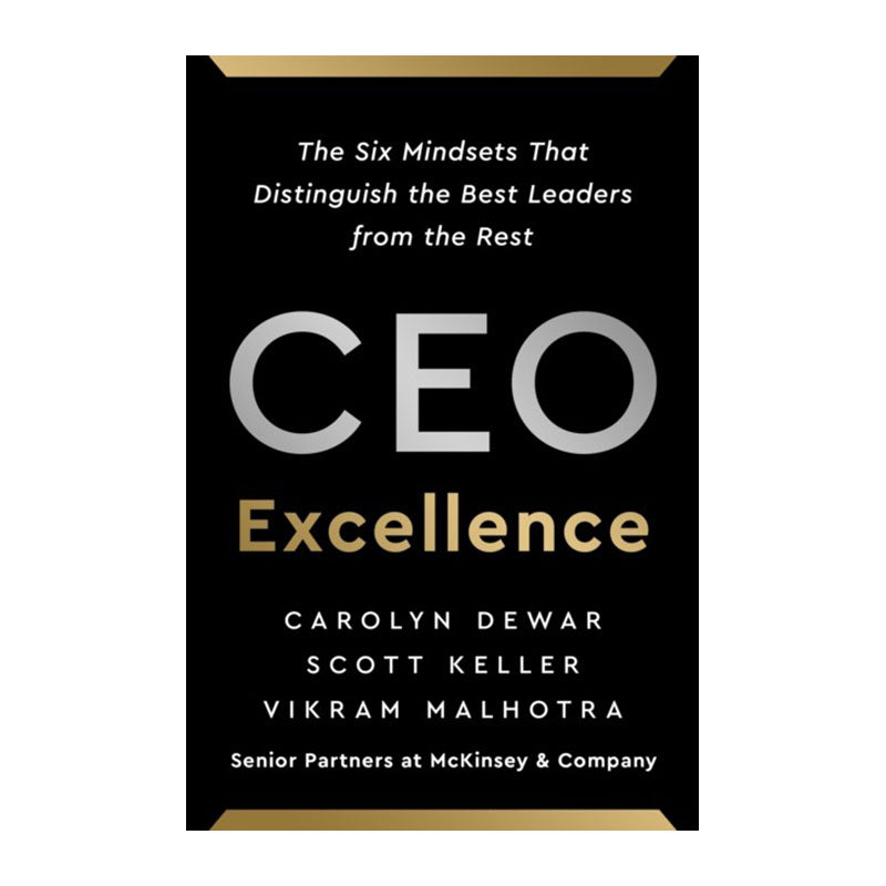 CEO Excellence by Carolyn Dewar