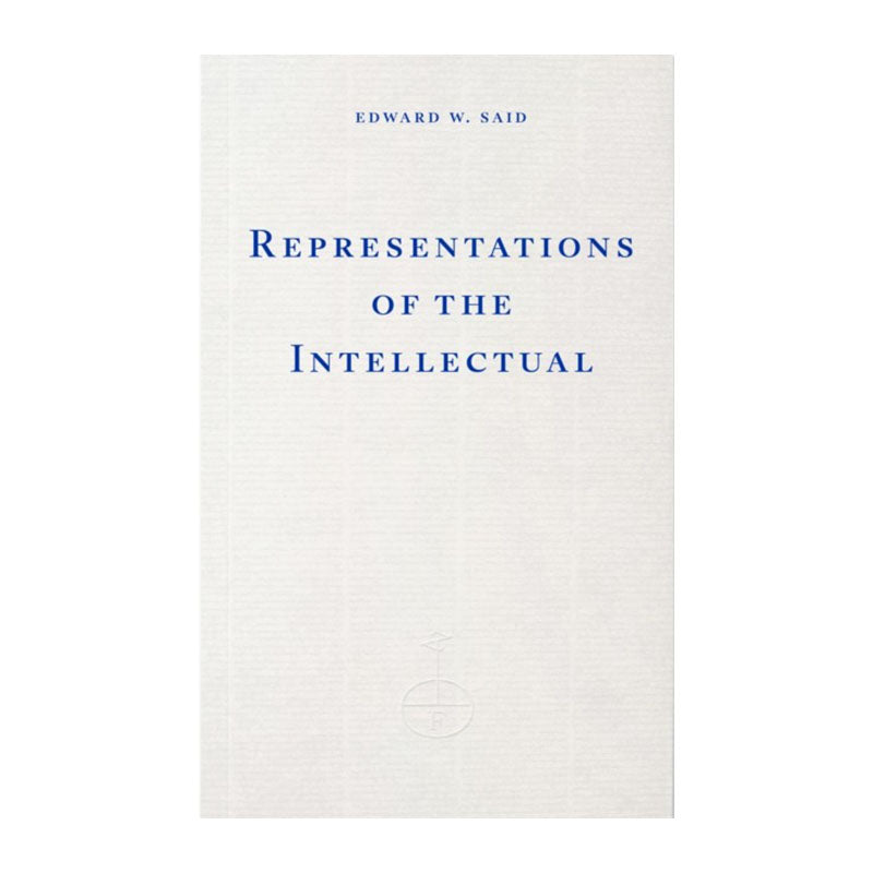 Representations of the Intellectual by Edward Said