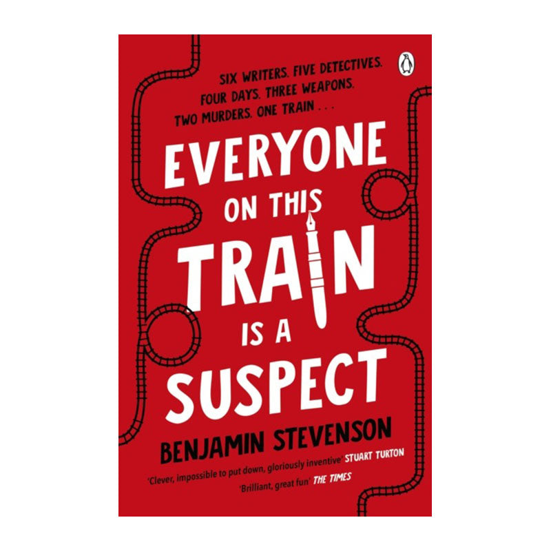 Everyone on This Train is a Suspect by Benjamin Stevenson