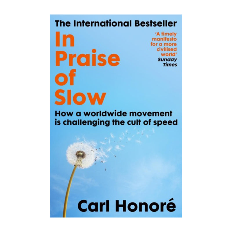 In Praise of Slow by Carl Honore