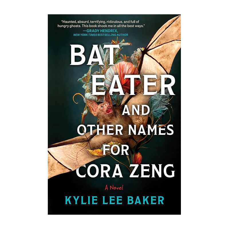 Bat Eater and Other Names for Cora Zeng by Kylie Lee Baker