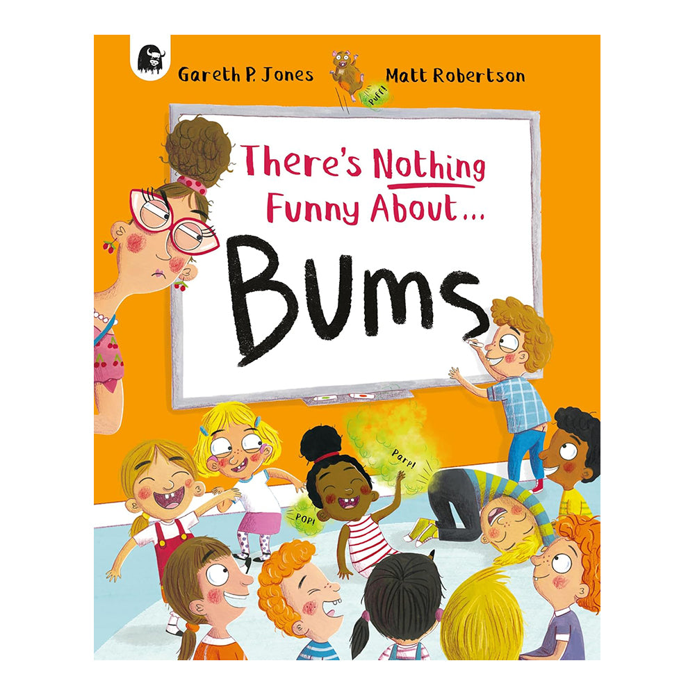 There's Nothing Funny About Bums by Gareth P Jones