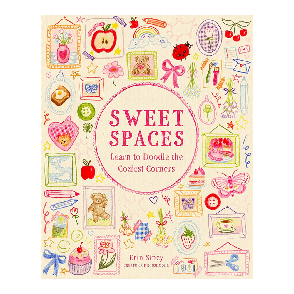 Sweet Spaces: Learn To Doodle The Coziest Corners by Erin Siney