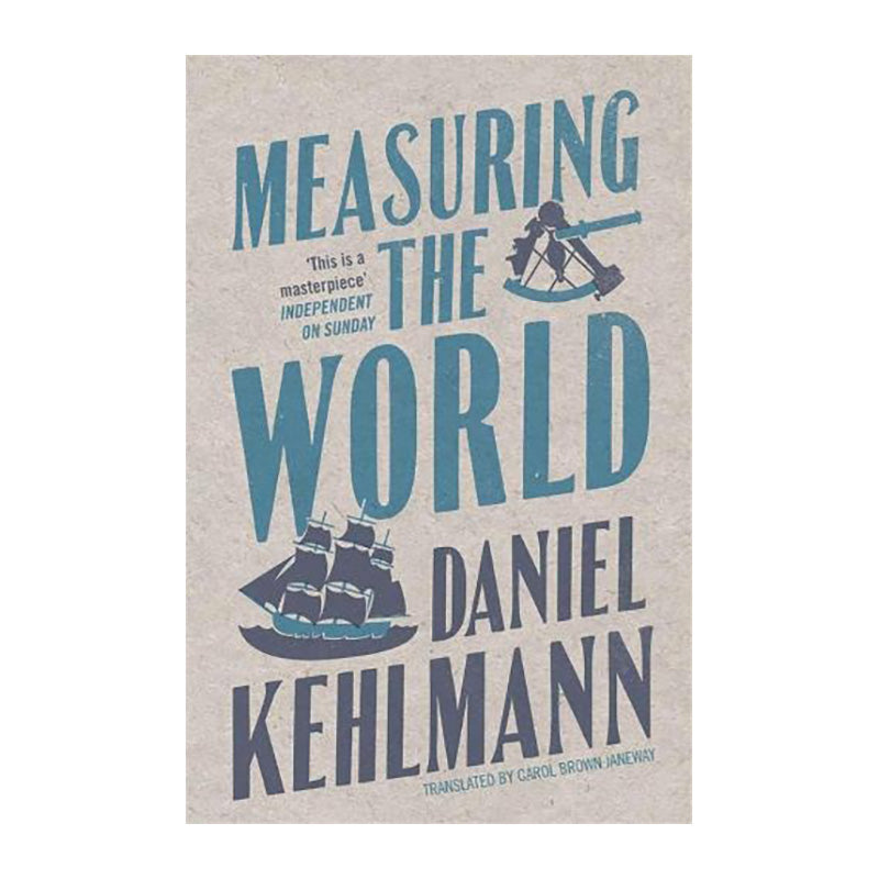 Measuring the World by Daniel Kehlmann