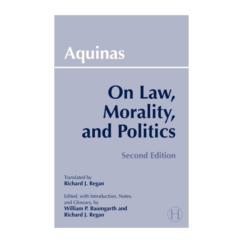 On Law, Morality, and Politics by Thomas Aquinas