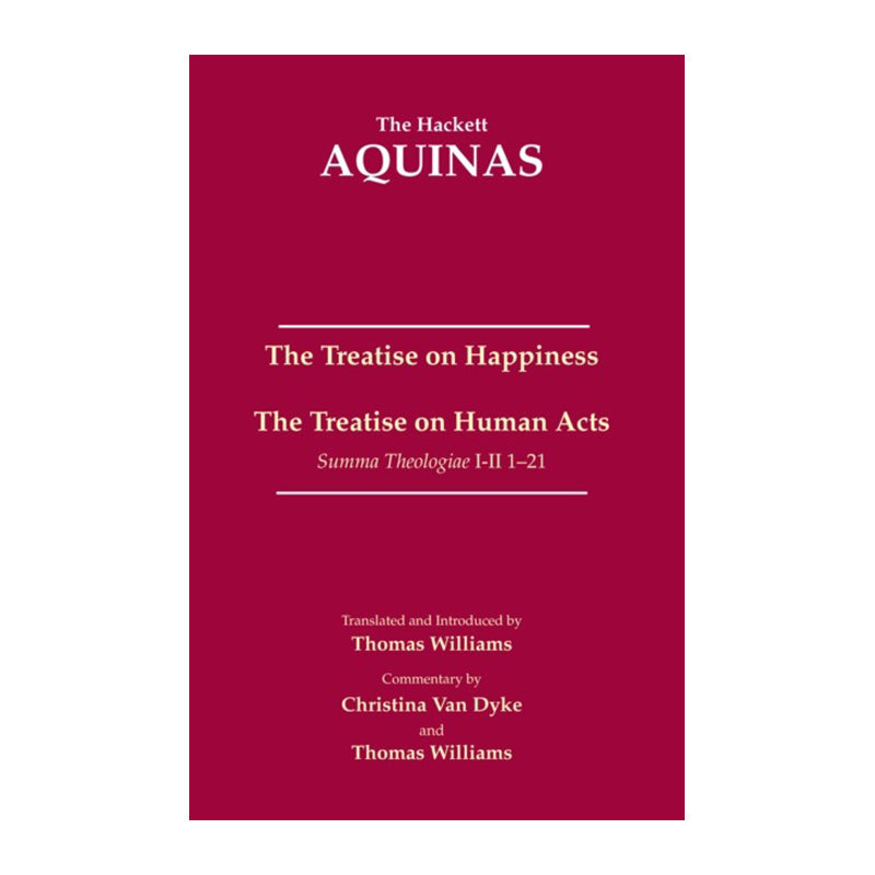 The Treatise on Happiness by Thomas Aquinas