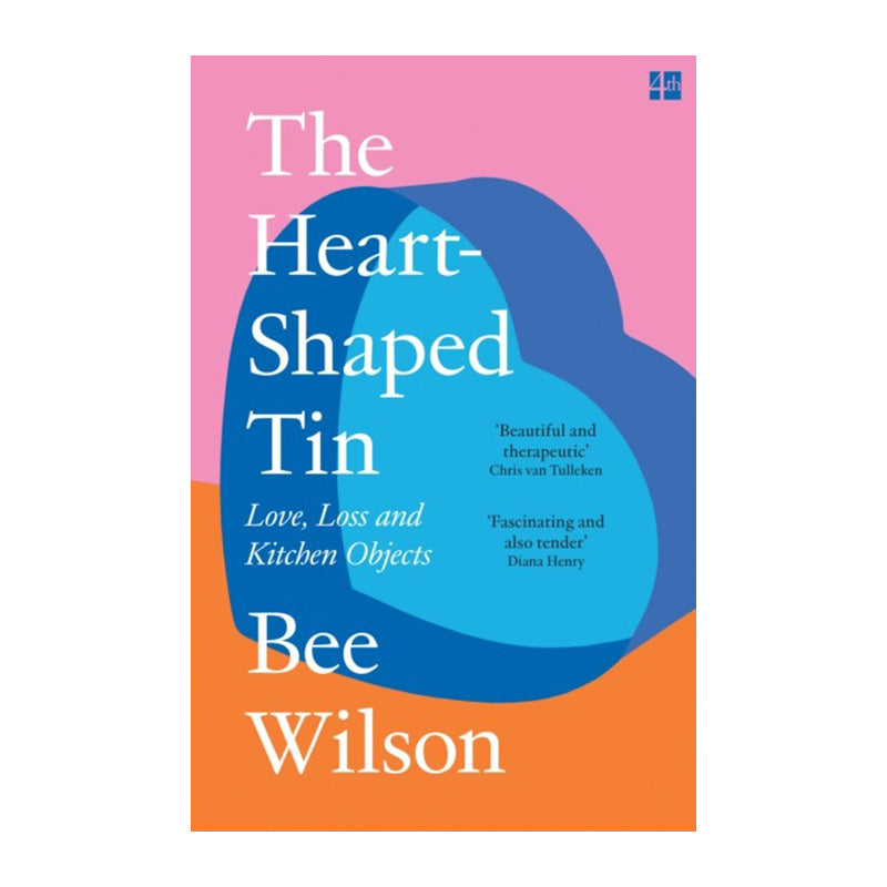 The Heart-Shaped Tin by Bee Wilson