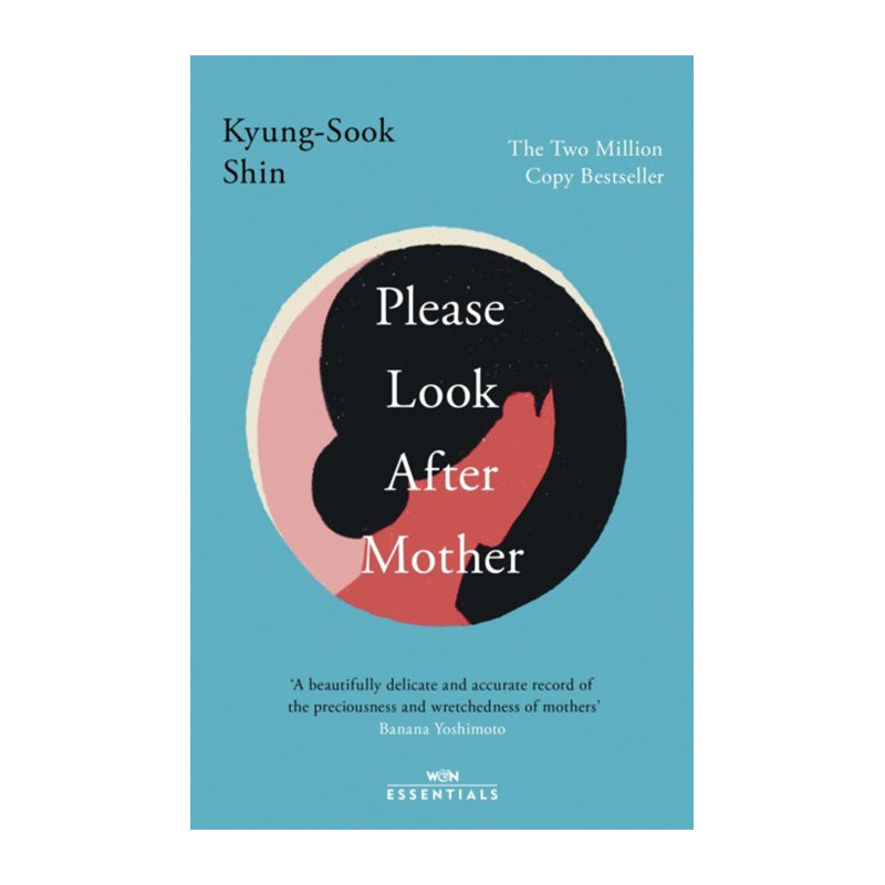 Please Look After Mother by Kyung-Sook Shin