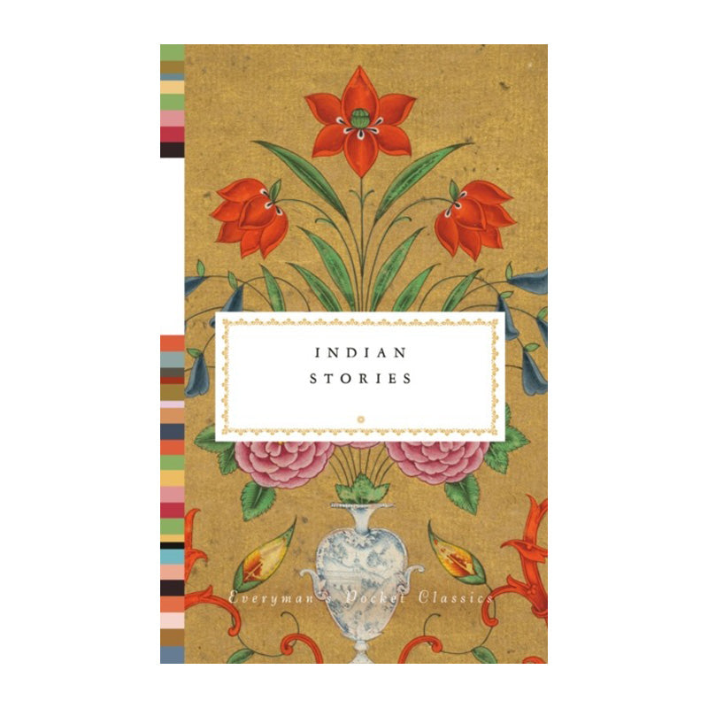 Indian Stories (Everyman's Library Pocket Classics Series) by Rudrangshu Mukherjee