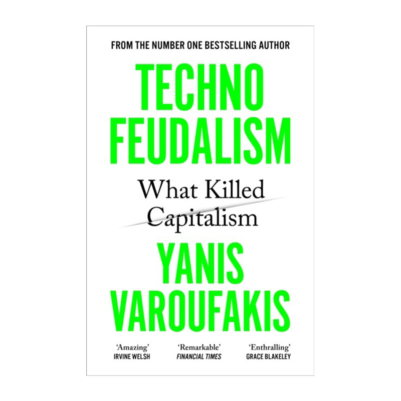Technofeudalism by Yanis Varoufakis