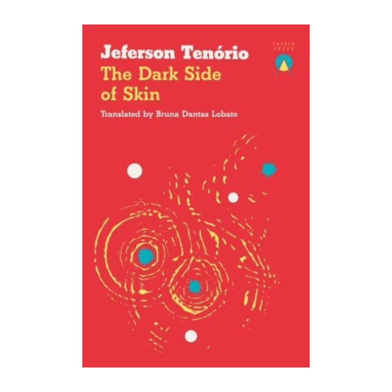 The Dark Side of Skin by Jeferson Tenorio