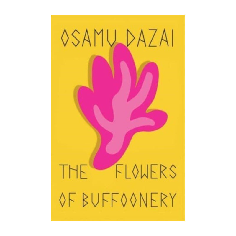 The Flowers of Buffoonery by Osamu Dazai