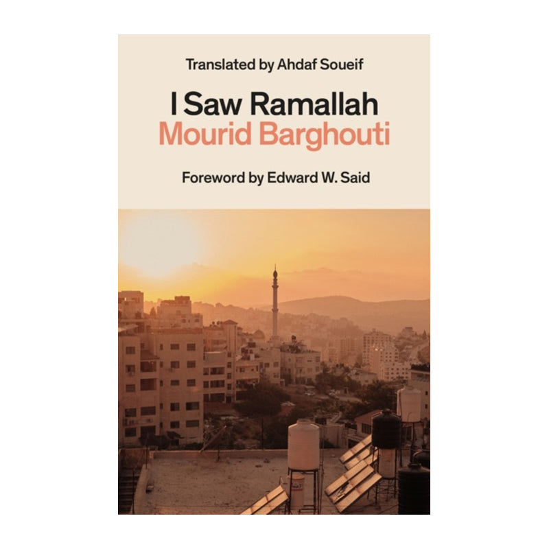 I Saw Ramallah by Bourid Barghouti