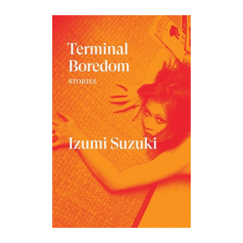 Terminal Boredom by Izumi Suzuki