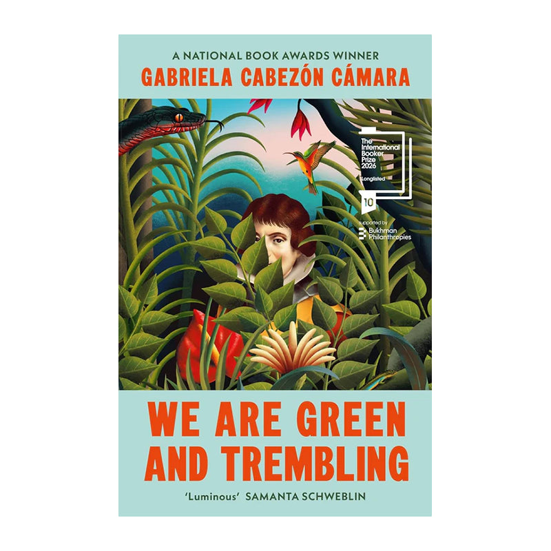We Are Green and Trembling by Gabriela Cabezón Cámara