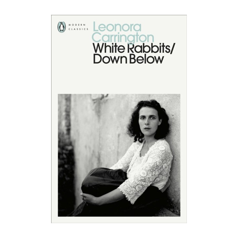 White Rabbits/Down Below by Leonora Carrington
