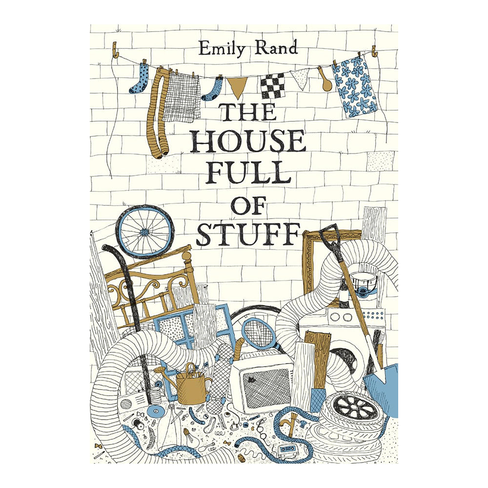 The House Full Of Stuff by Emily Rand