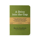 FIELD NOTES A Drive Into The Gap Kevin Guilfoile Default Title