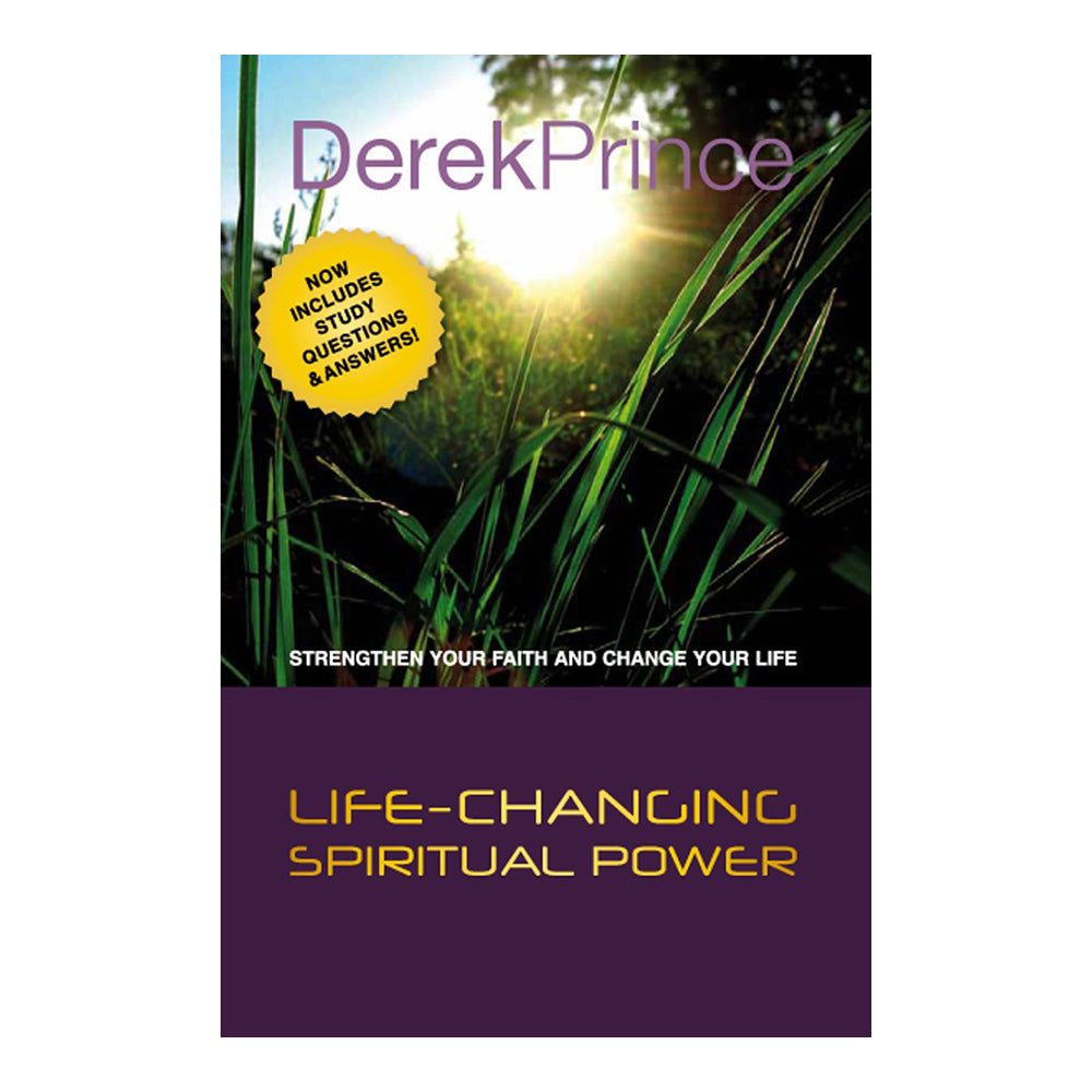 Life-Changing Spiritual Power (6 best-selling books in 1 volume) by Derek Prince