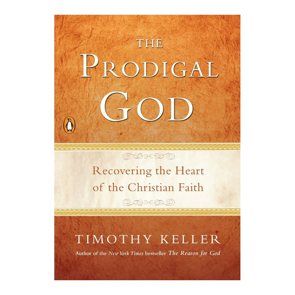 The Prodigal God by Timothy Keller
