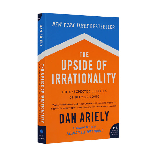 THE UPSIDE OF IRRATIONALITY Dan Ariely Default Title