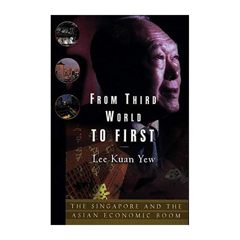 FROM THIRD WORLD TO FIRST Lee Kuan Yew Default Title