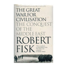 THE GREAT WAR FOR CIVILISATION Robert Fisk Default Title
