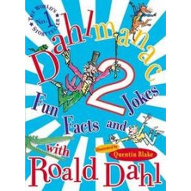 DAHLMANAC 2:FUN FACTS AN JOKES Roald Dahl