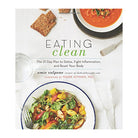 EATING CLEAN: THE 21-DAY PLAN TO DETOX mark hyman