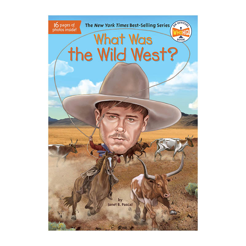 WHAT WAS THE WILD WEST Janet B. Pascal Default Title